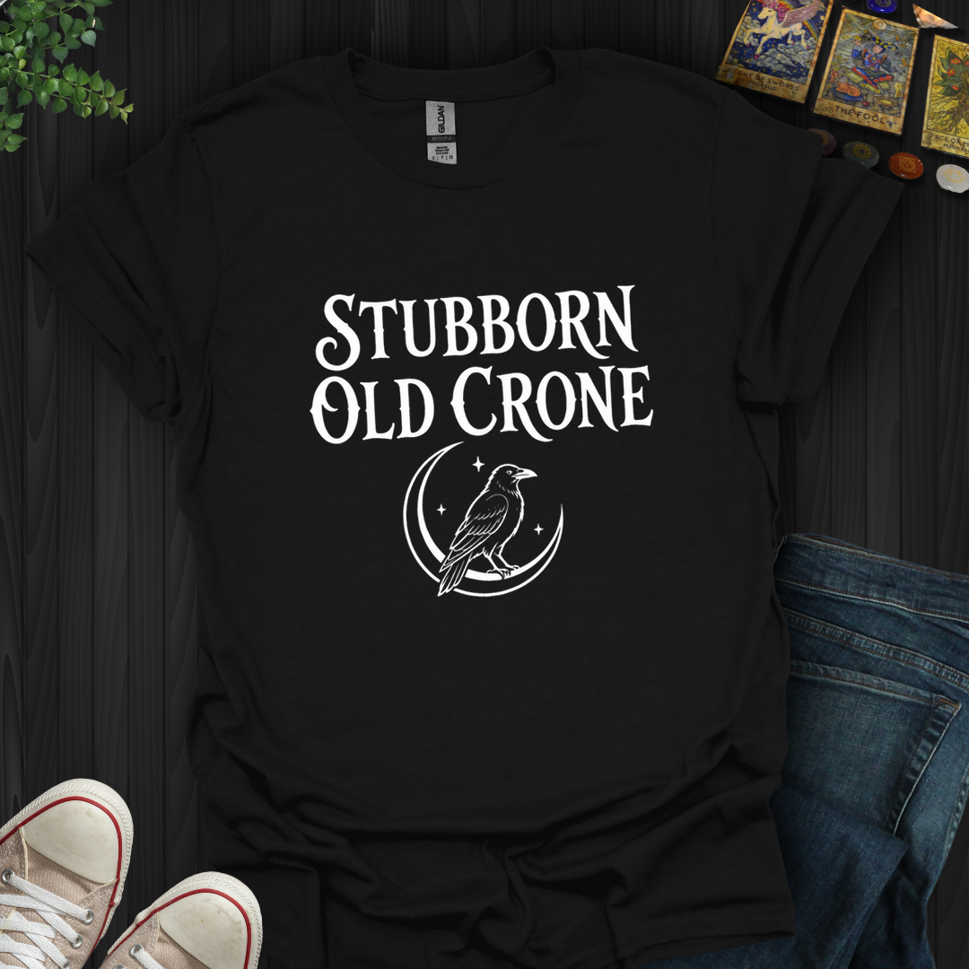 Stubborn Old Crone- T-Shirt