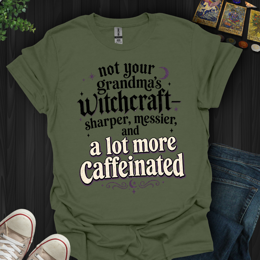 Not Your Grandma'S Witchcraft- T-Shirt