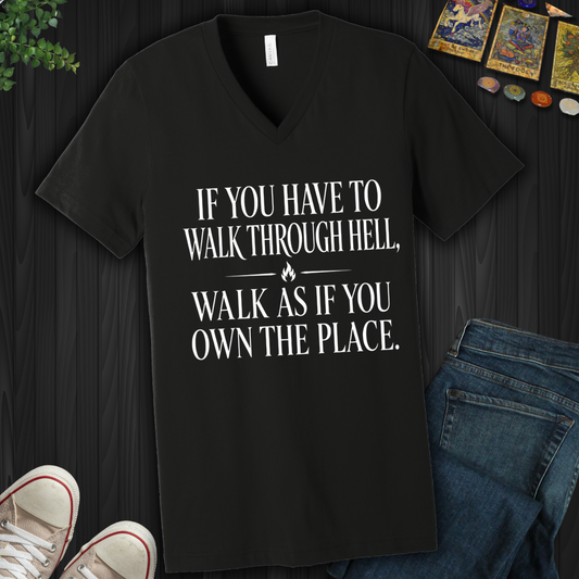Walk As If You Own The Place- V-Neck