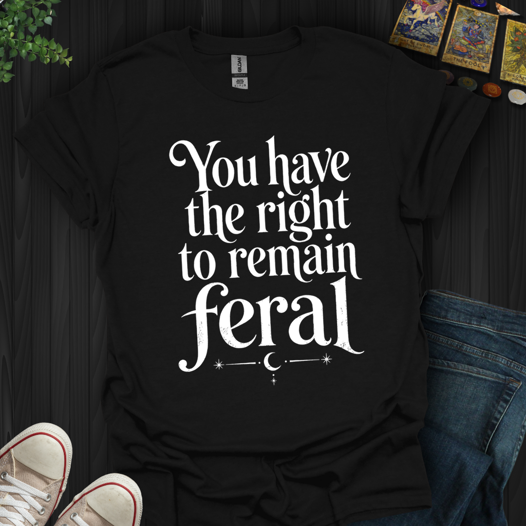 The Right To Remain Feral- T-Shirt