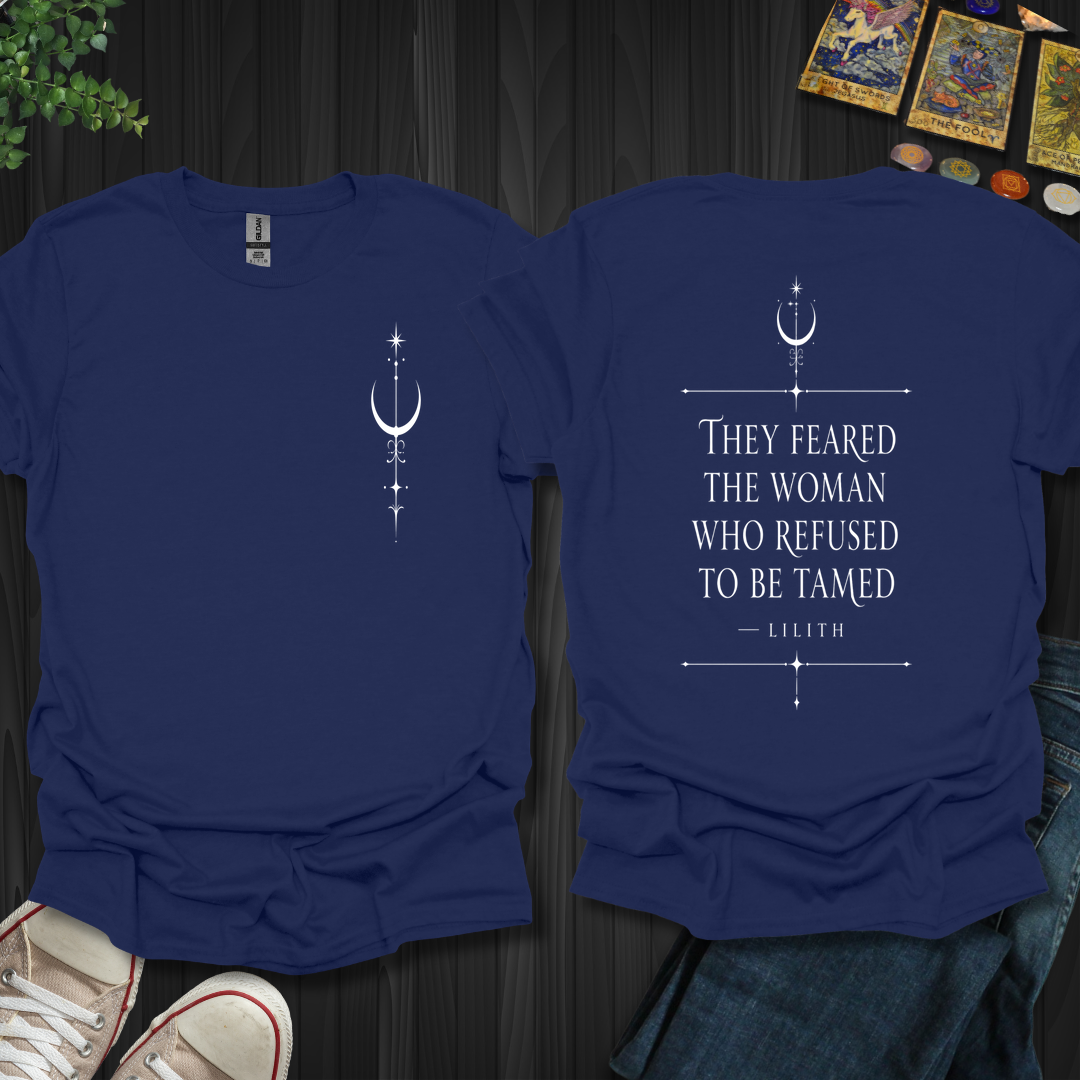 The Woman Who Refused To Be Tamed Front and Back T-Shirt