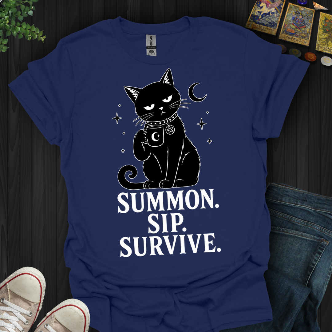 Summon Sip Survive- T-Shirt