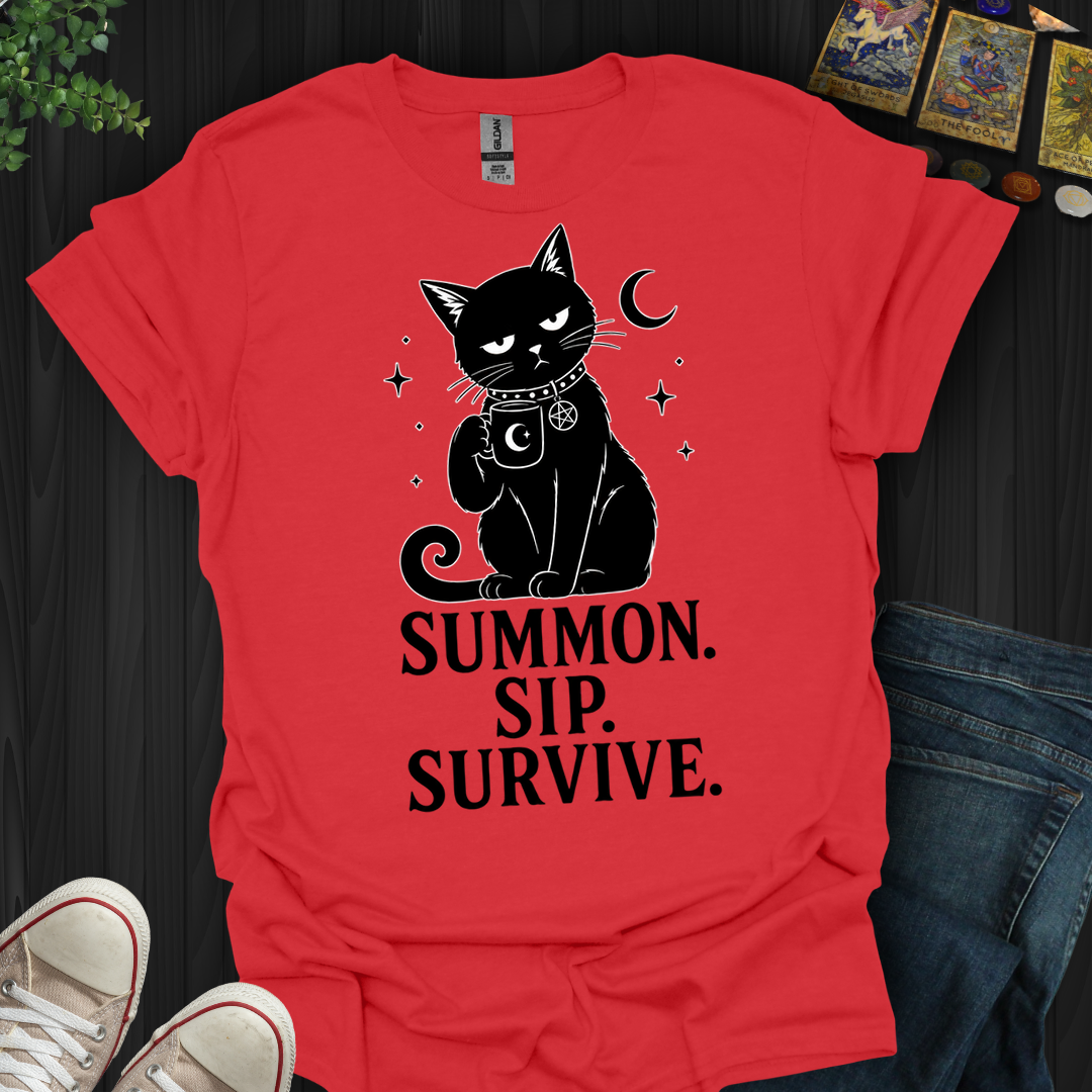 Summon Sip Survive- T-Shirt