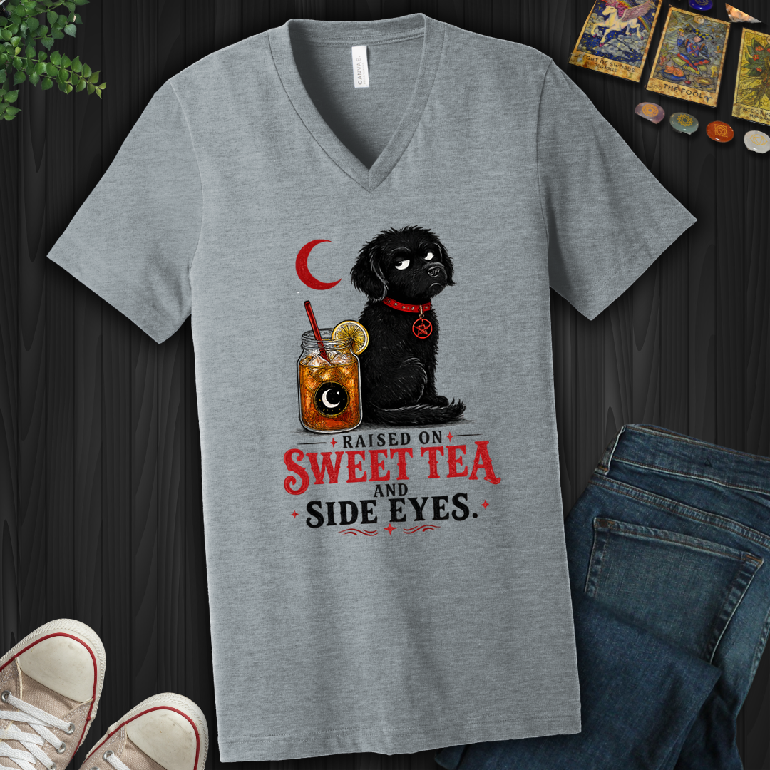Raised On Sweet Tea And Side Eyes Dog- V-Neck