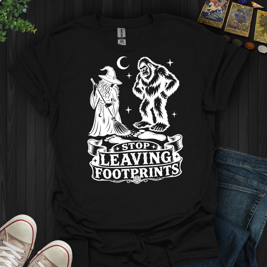 Stop Leaving Footprints- T-Shirt