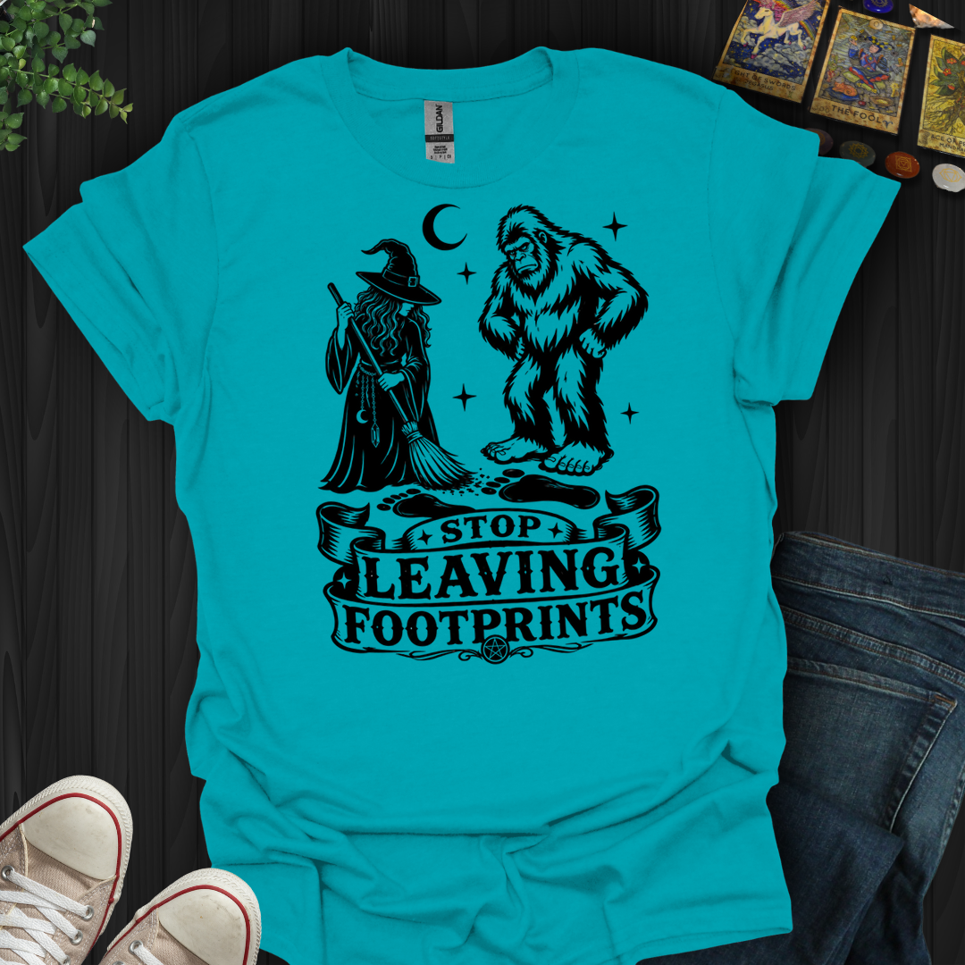 Stop Leaving Footprints- T-Shirt