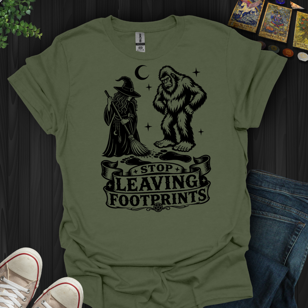 Stop Leaving Footprints- T-Shirt