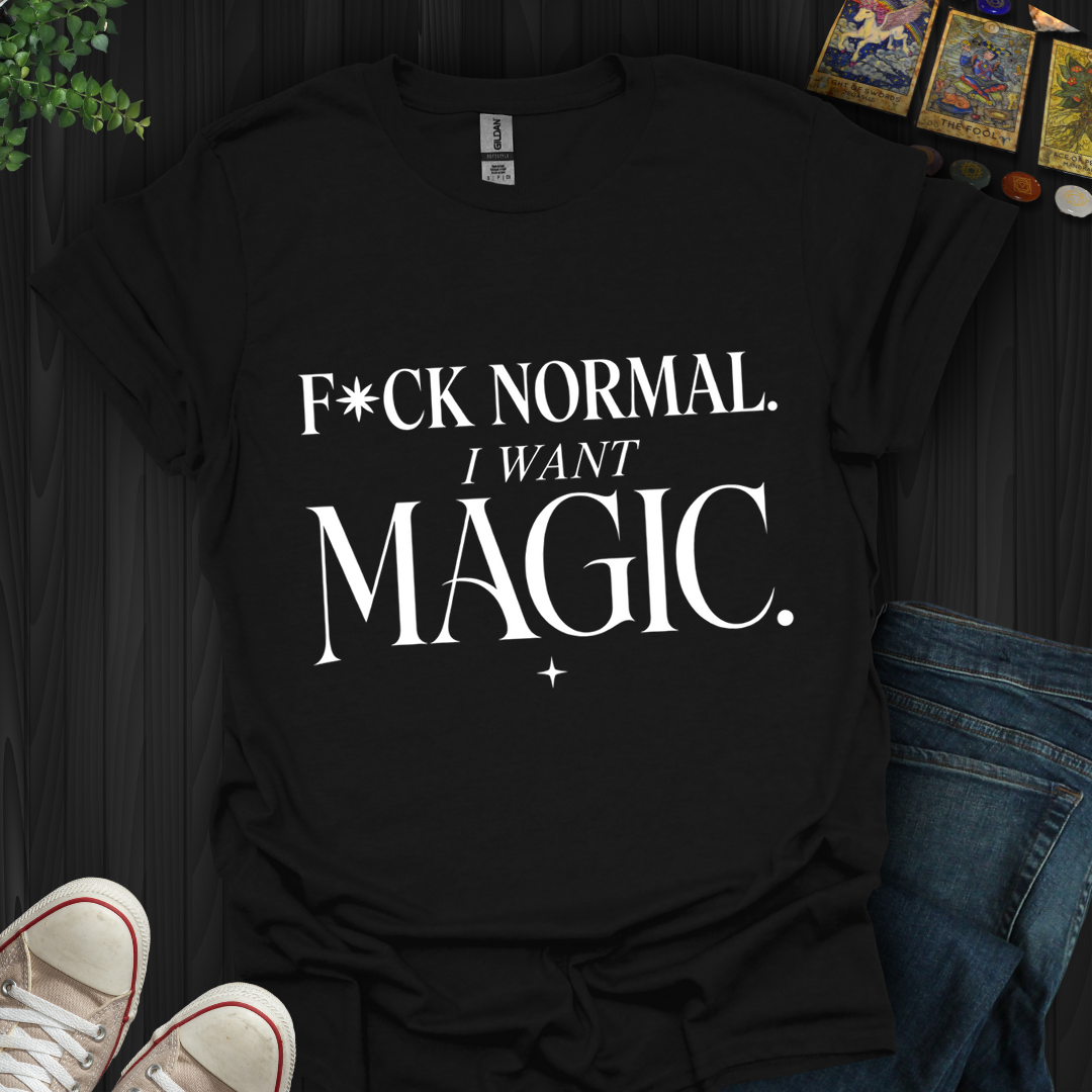 I Want Magic- T-Shirt
