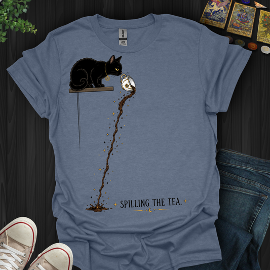 Spilling The Tea- T-Shirt