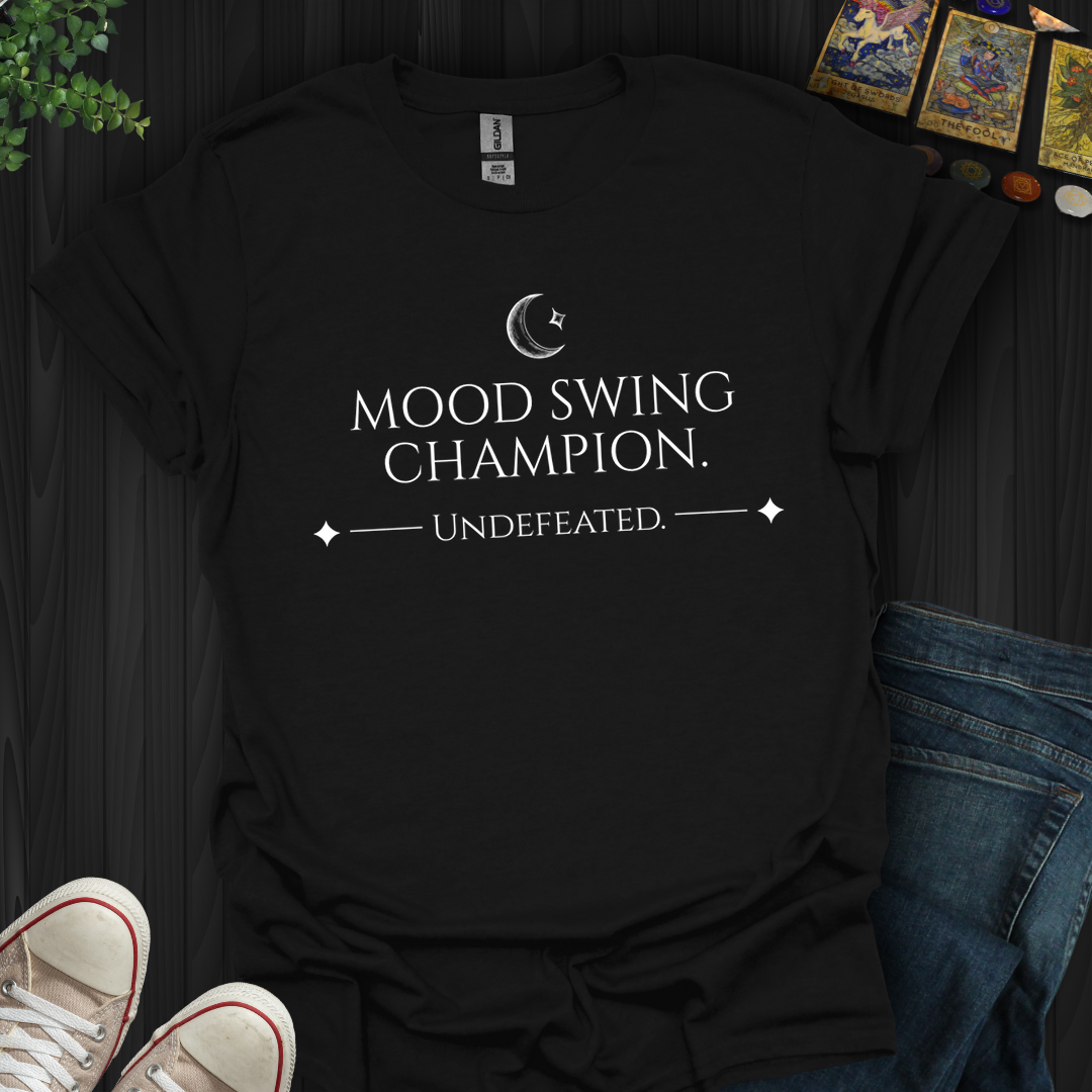 Mood Swing Champion - T-Shirt