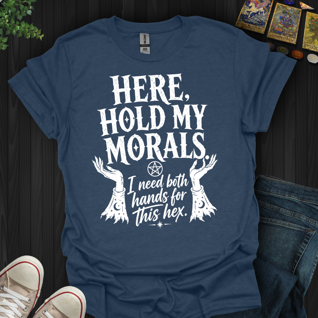 Need Both Hands- T-Shirt