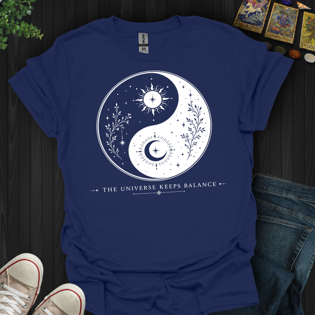 The Universe Keeps Balance- T-Shirt