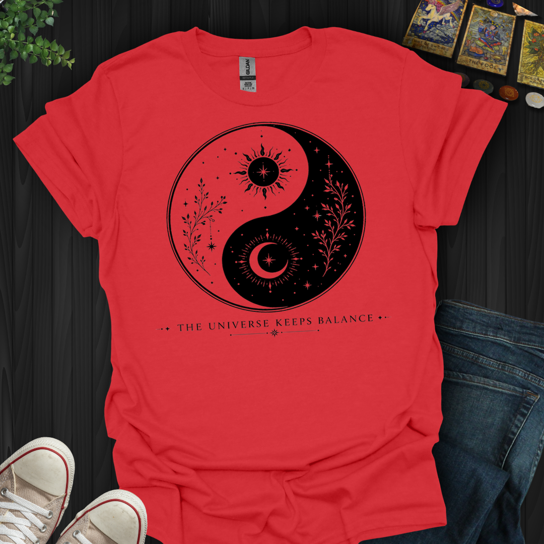 The Universe Keeps Balance- T-Shirt