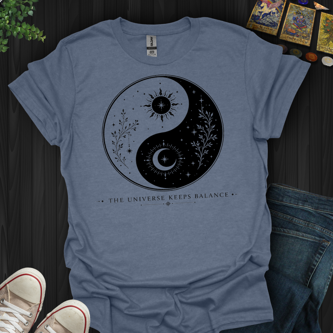The Universe Keeps Balance- T-Shirt
