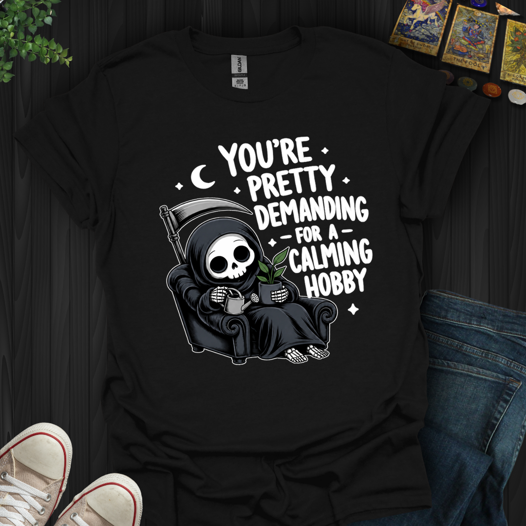 Pretty Demanding- T-Shirt
