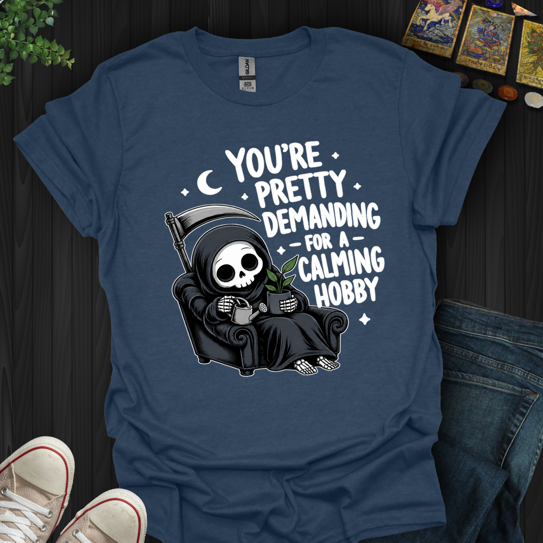 Pretty Demanding- T-Shirt