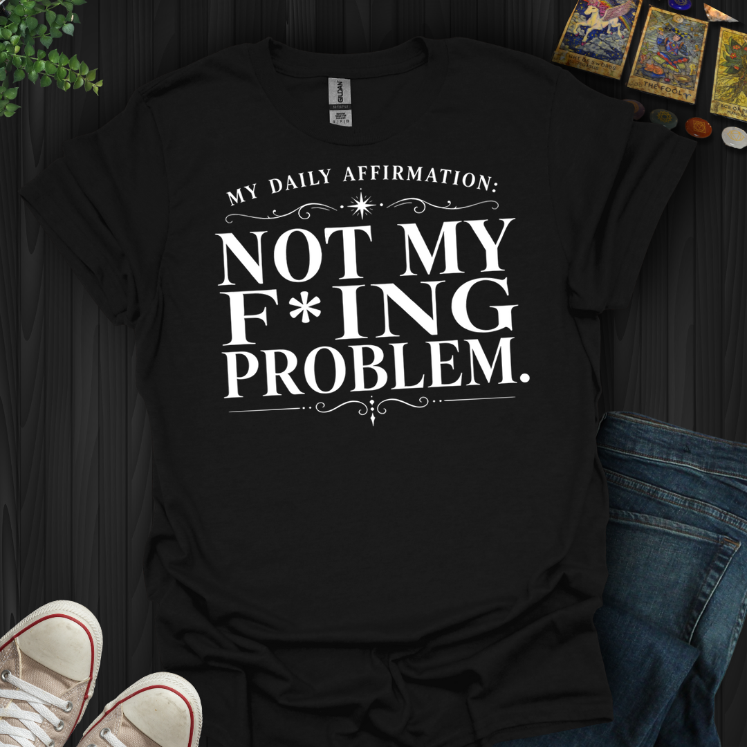 Daily Affirmation- T-Shirt
