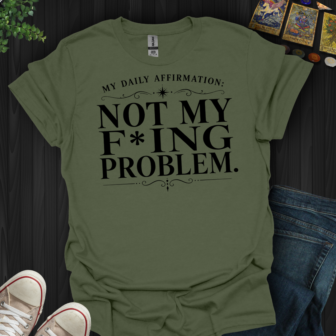 Daily Affirmation- T-Shirt