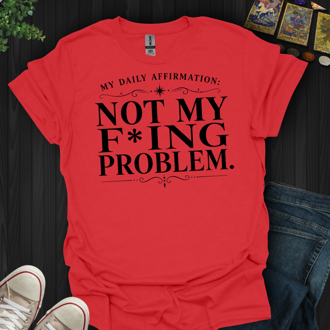 Daily Affirmation- T-Shirt