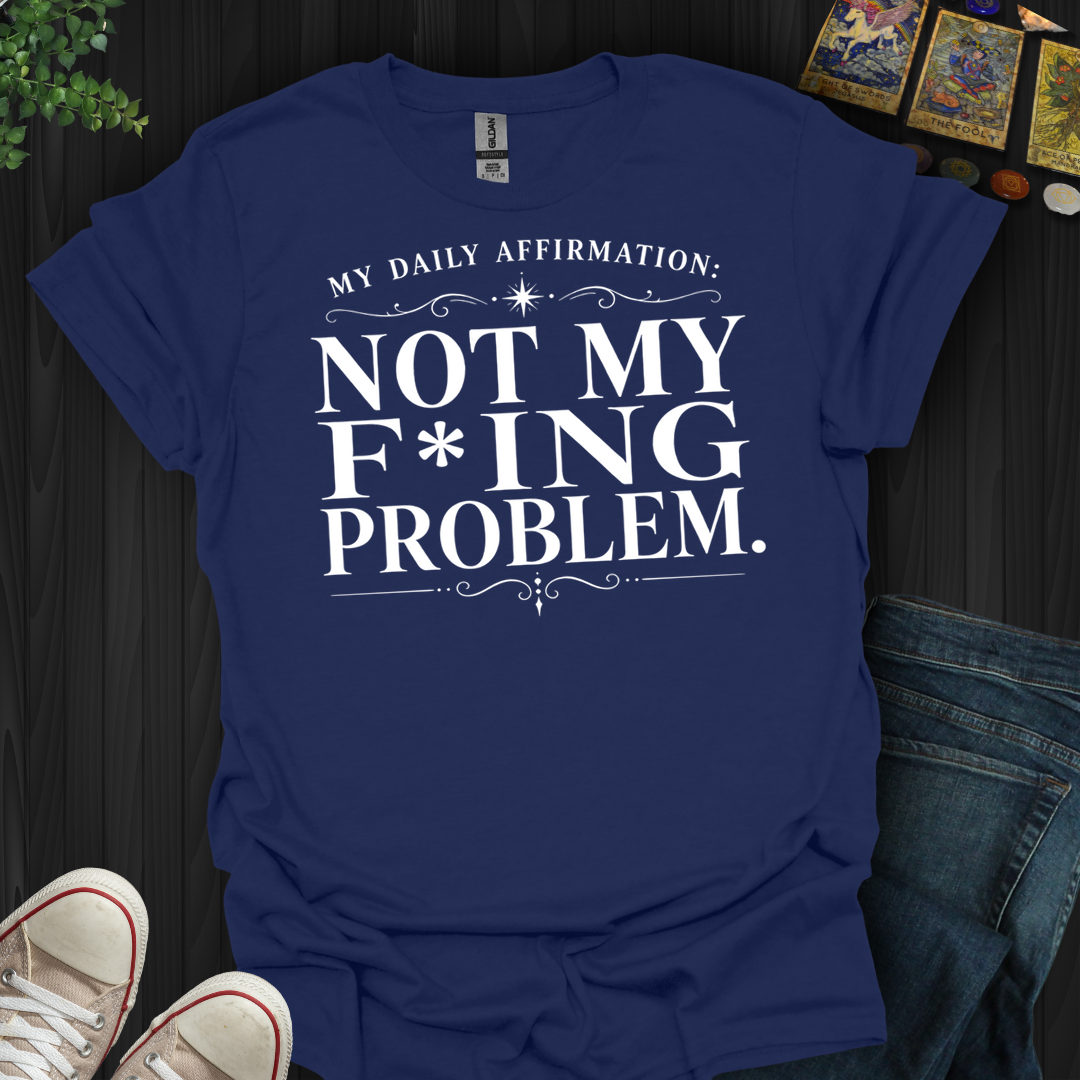 Daily Affirmation- T-Shirt