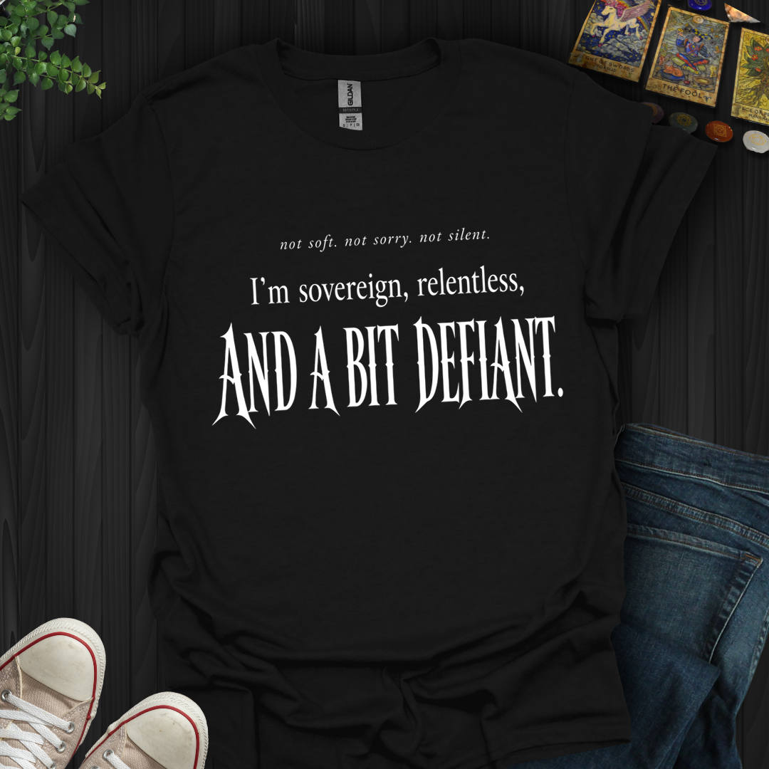 A Bit Defiant- T-Shirt