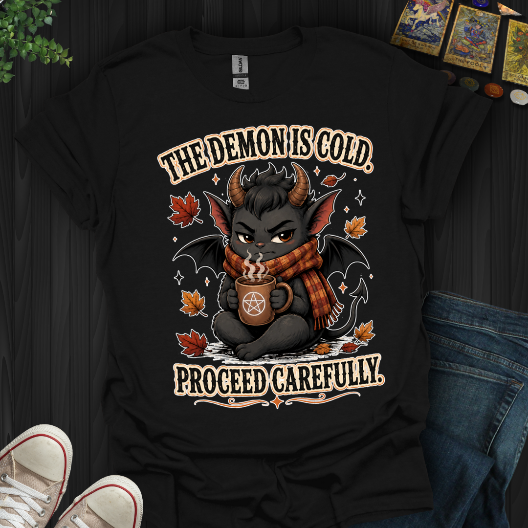 The Demon Is Cold- T-Shirt