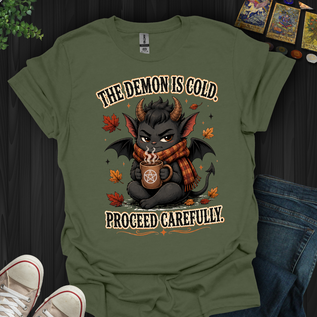 The Demon Is Cold- T-Shirt