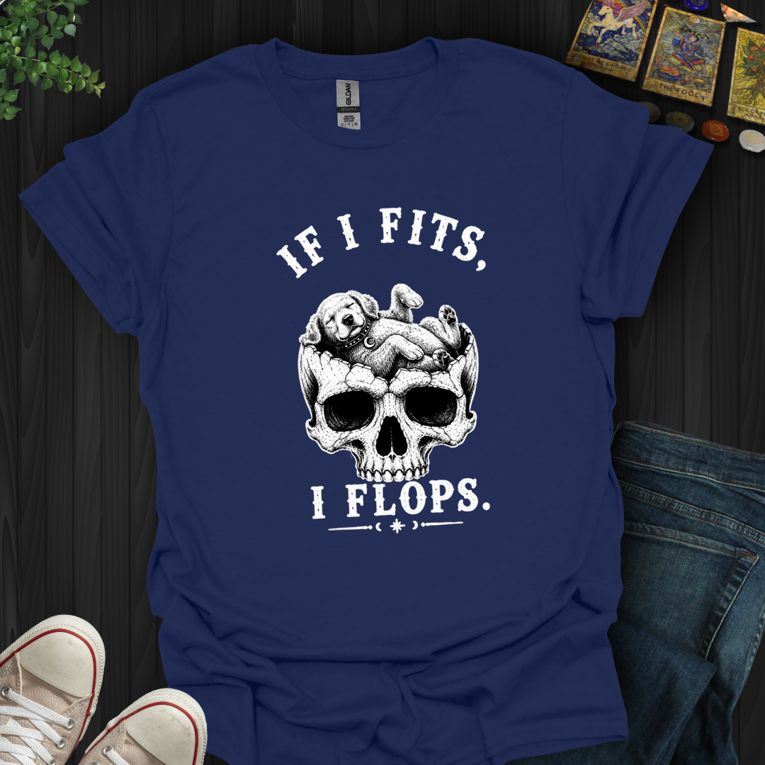 I Fits I Flop- T-Shirt
