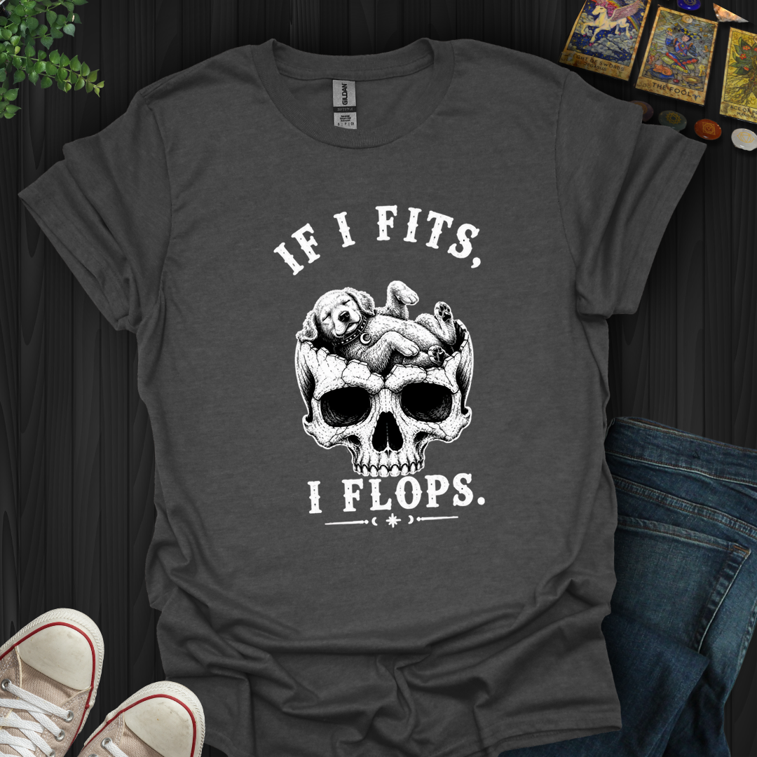 I Fits I Flop- T-Shirt