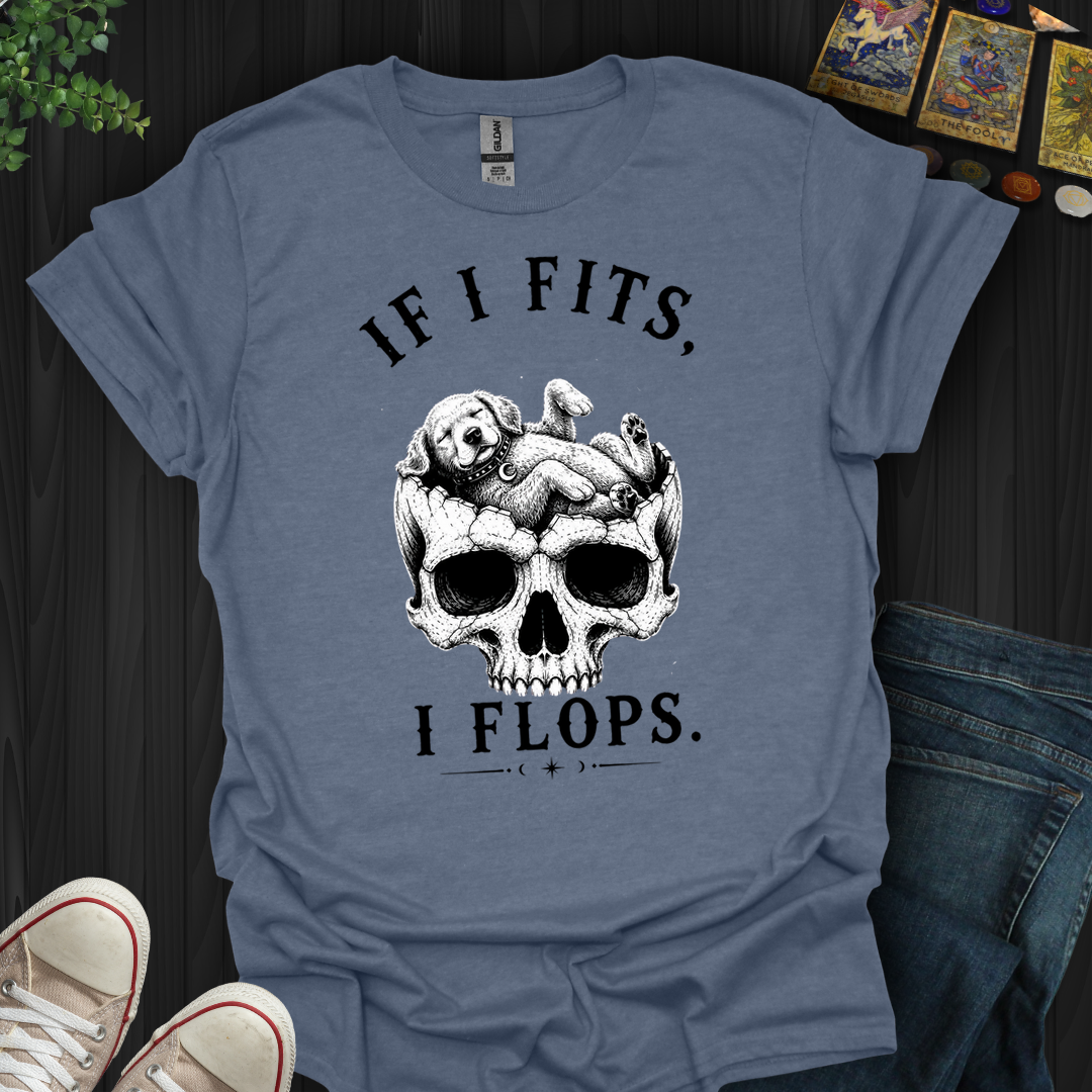 I Fits I Flop- T-Shirt