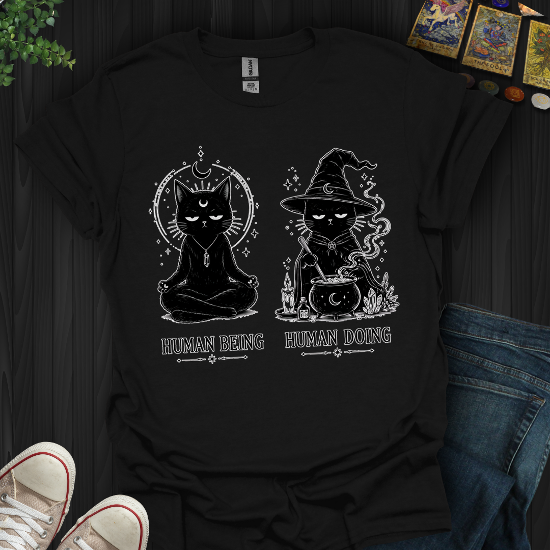 Human Being Human Doing- T-Shirt