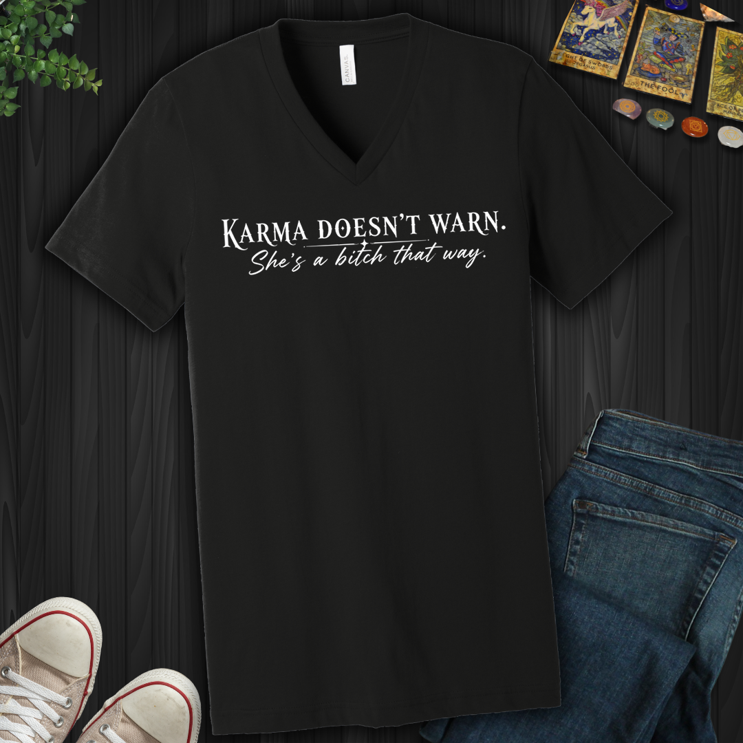 She's A Bitch That Way- V-Neck