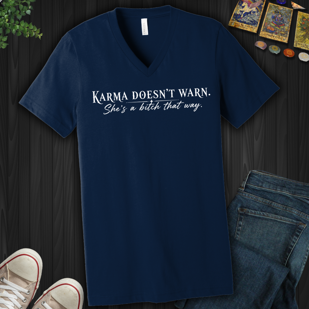 She's A Bitch That Way- V-Neck