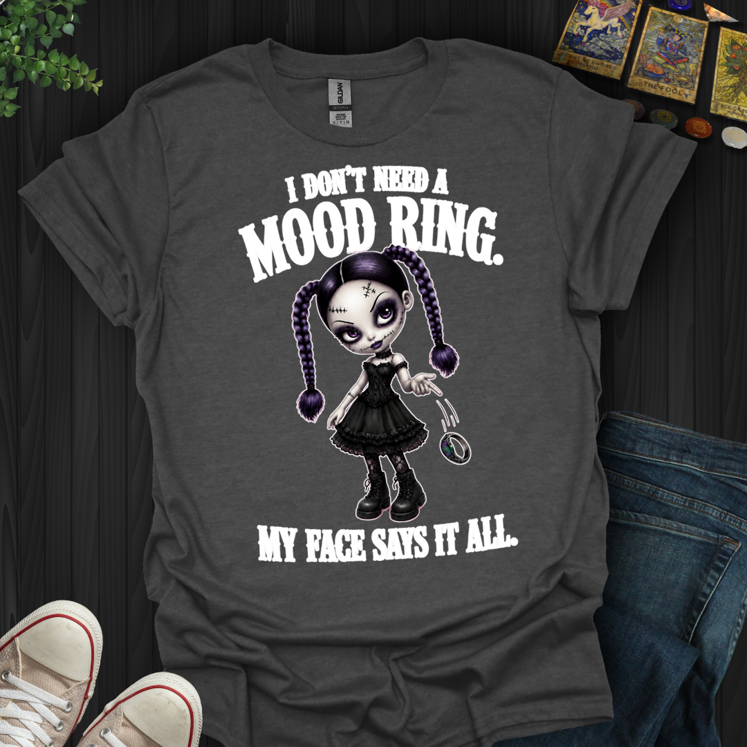 My Face Says It All- T-Shirt