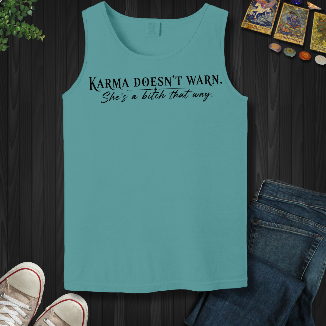She's A Bitch That Way- Tank Top