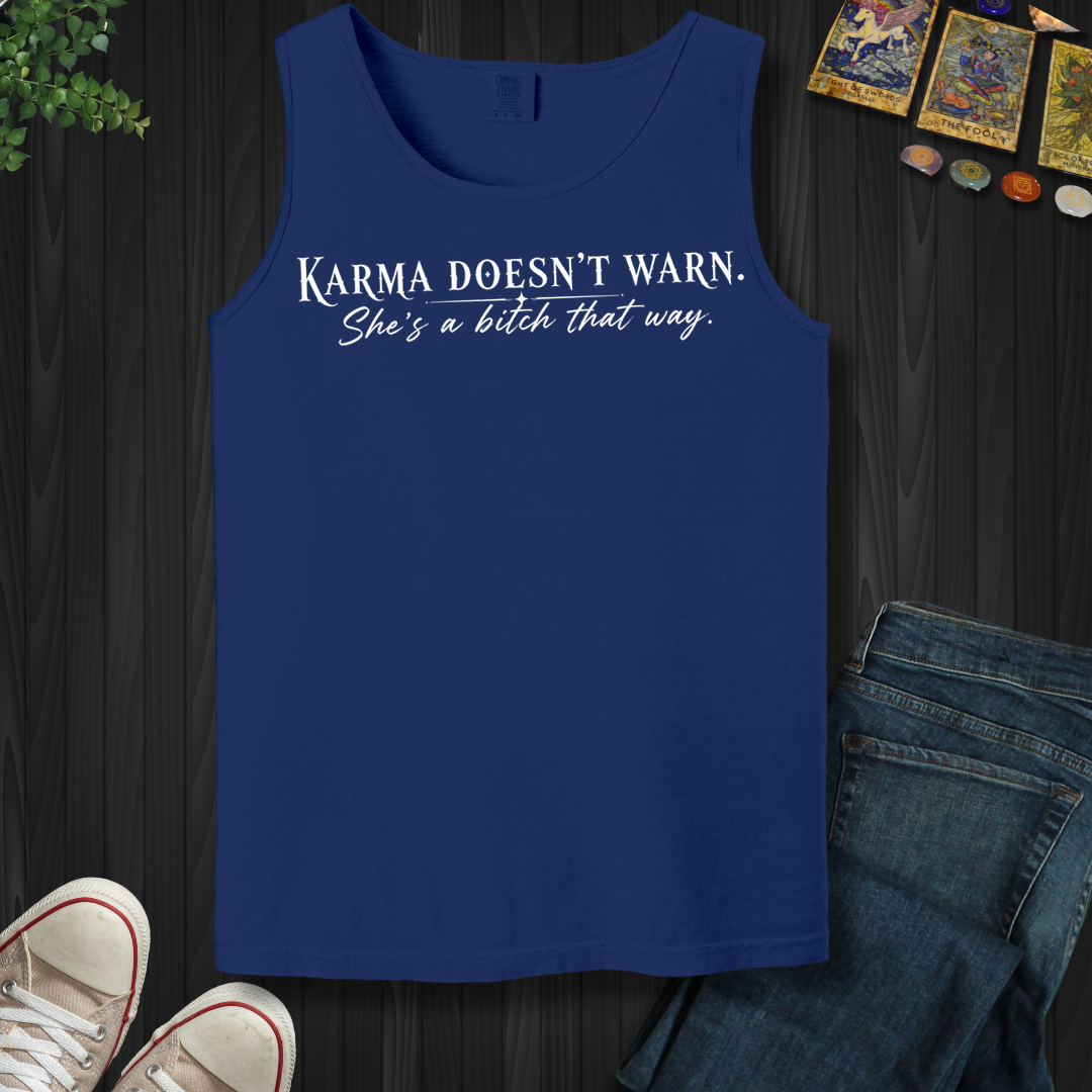She's A Bitch That Way- Tank Top