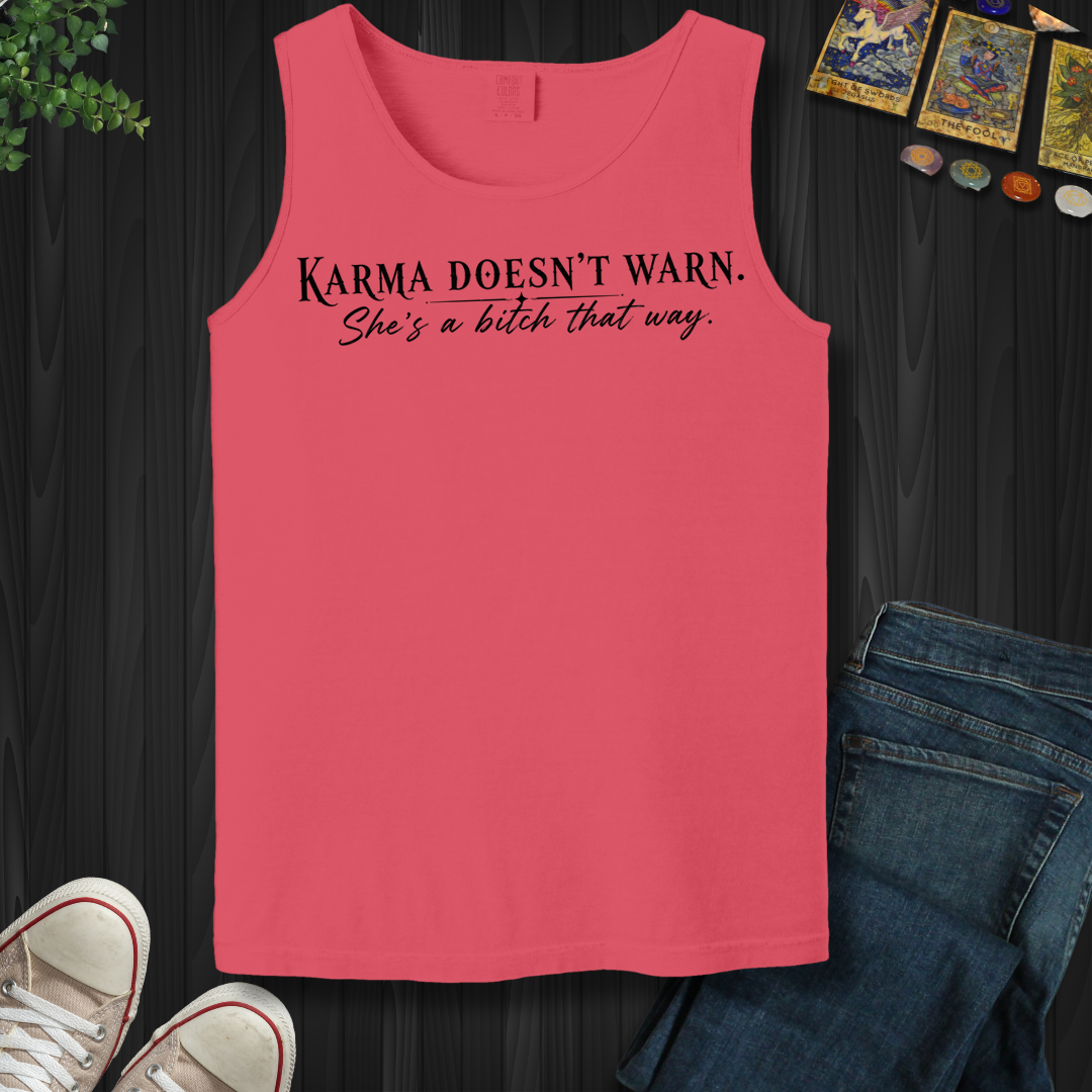 She's A Bitch That Way- Tank Top