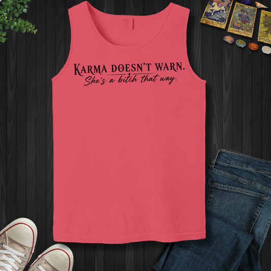 She's A Bitch That Way- Tank Top