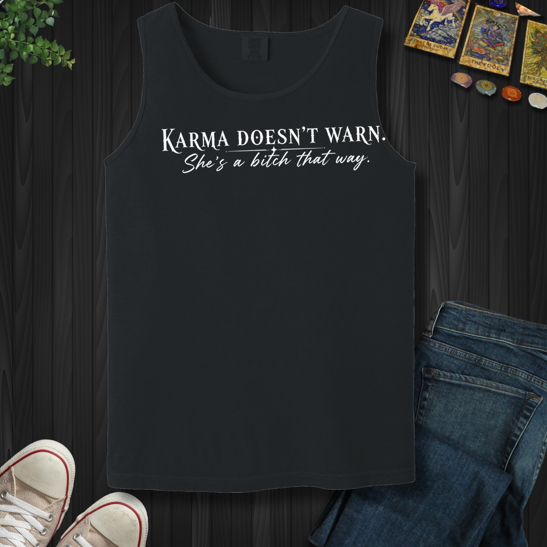 She's A Bitch That Way- Tank Top