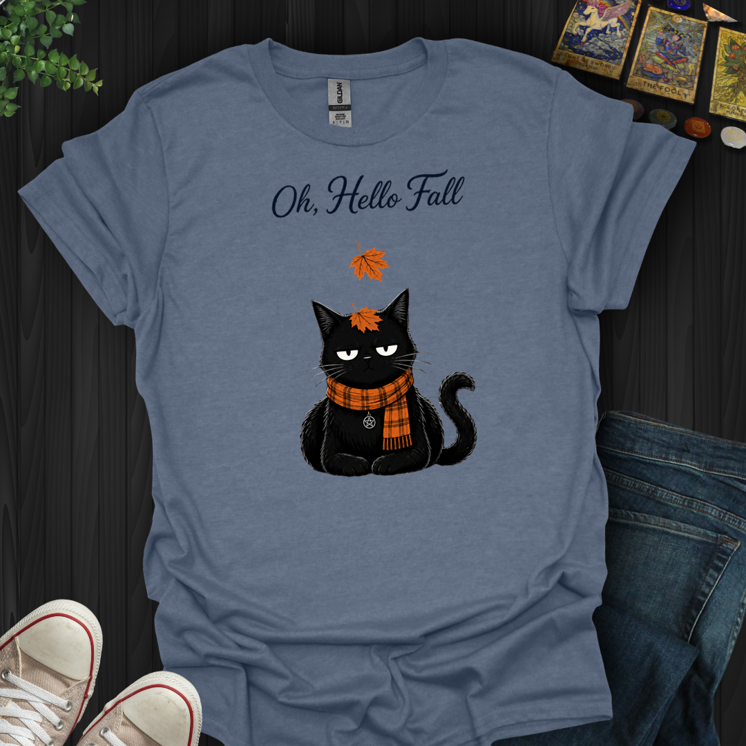 Oh, Hello Fall- T-Shirt