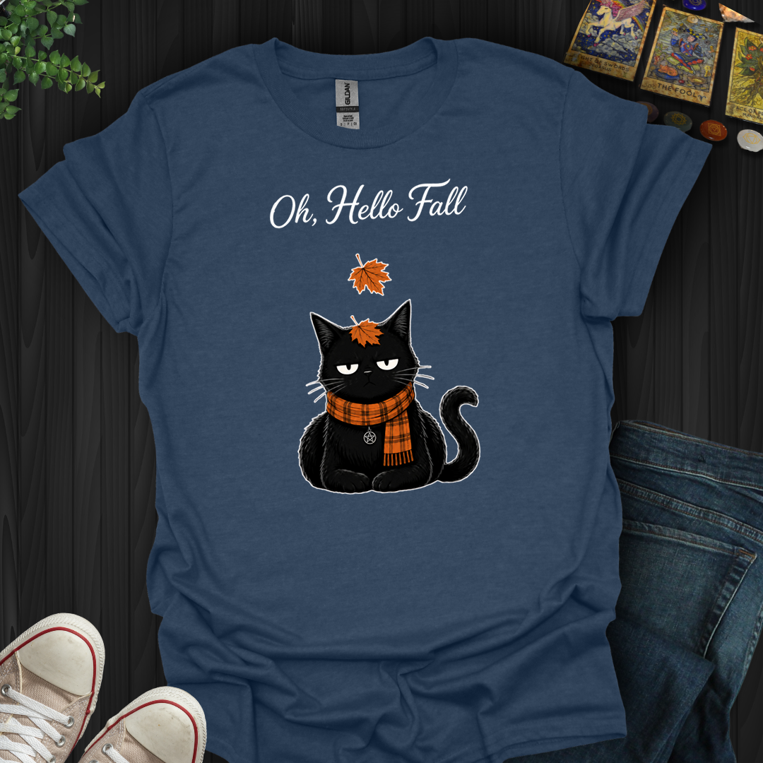 Oh, Hello Fall- T-Shirt
