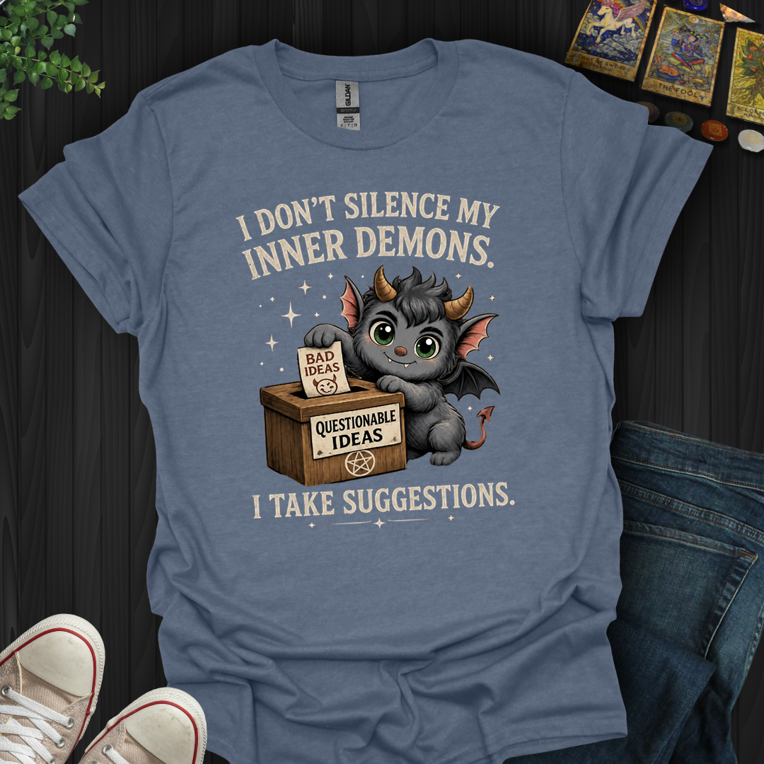 I Take Suggestions- T-Shirt