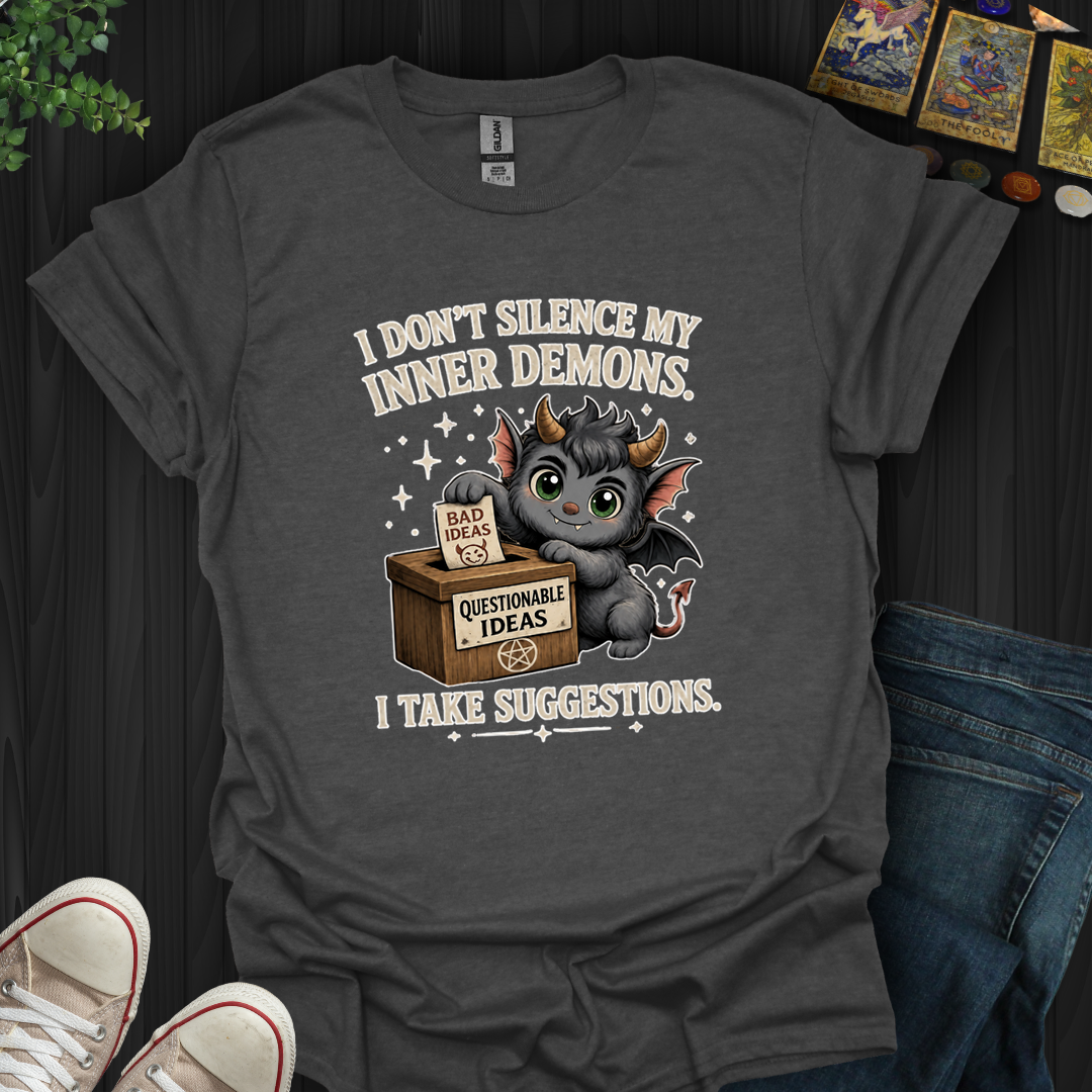 I Take Suggestions- T-Shirt
