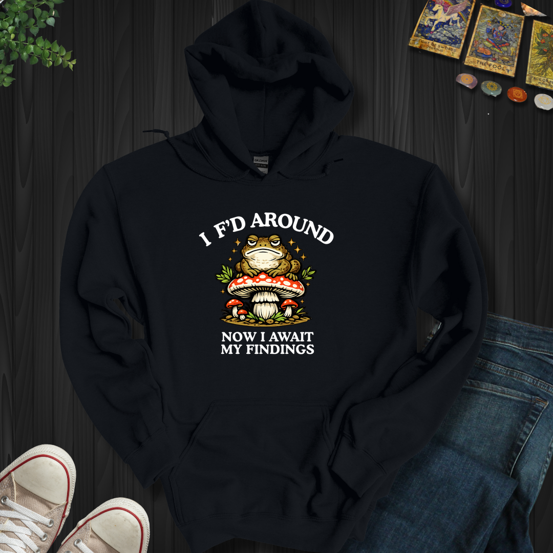 Await My Findings- Hooded Sweatshirt