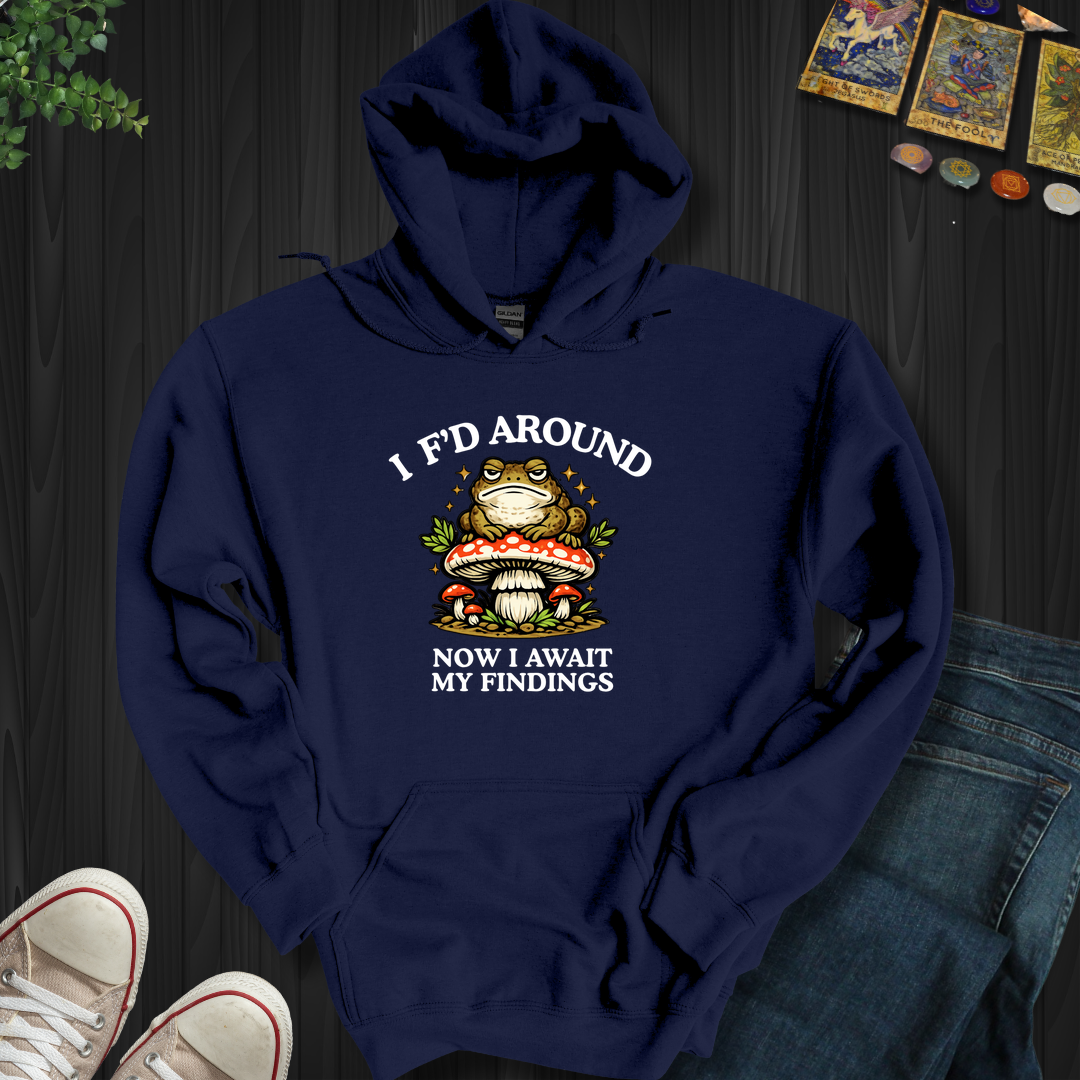 Await My Findings- Hooded Sweatshirt
