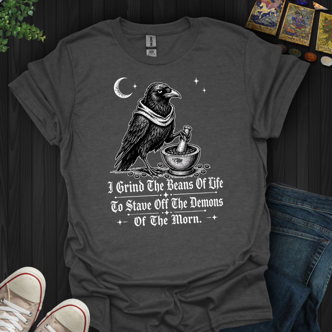 Stave Off The Demons Of The Morn- T-Shirt