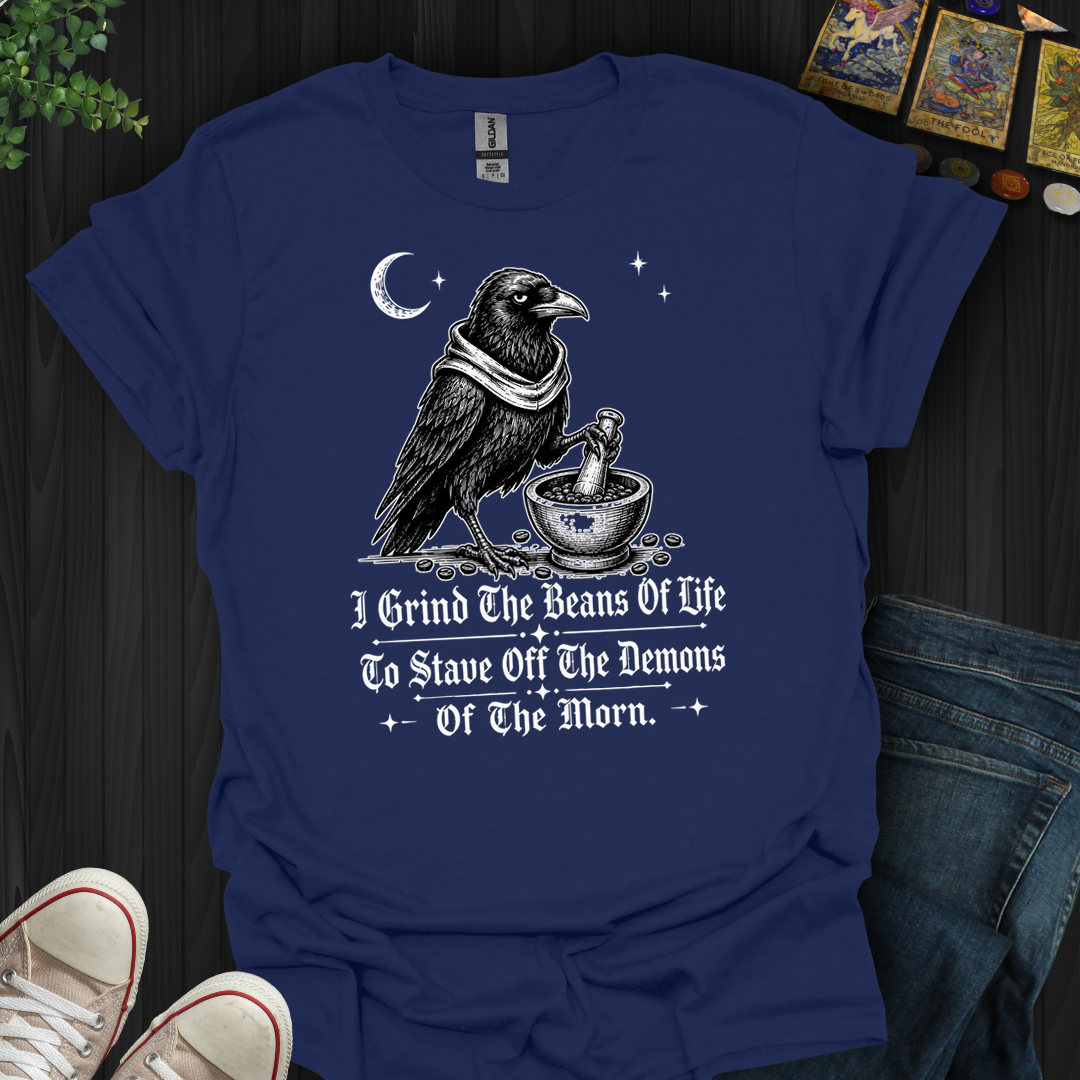Stave Off The Demons Of The Morn- T-Shirt