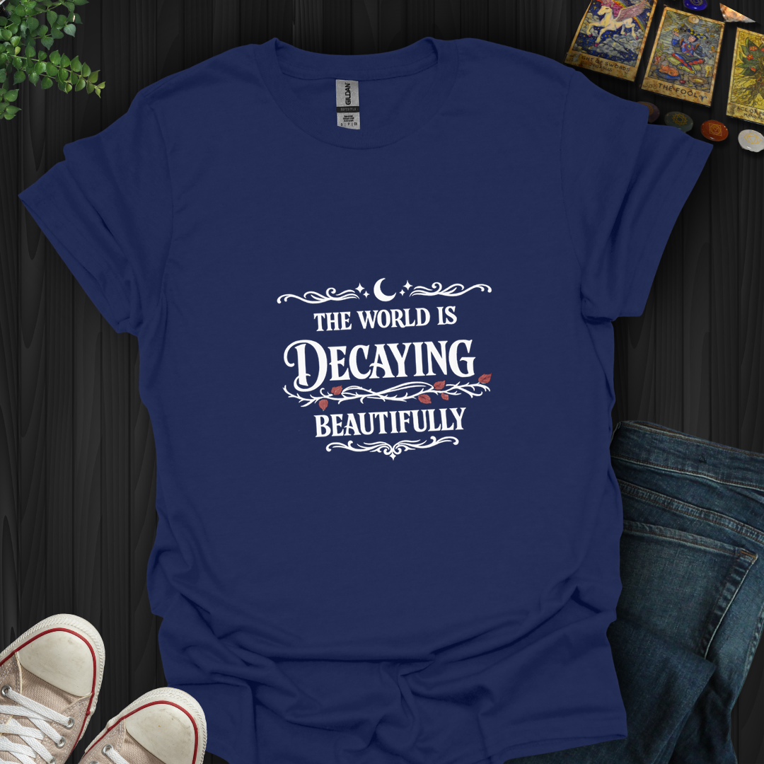 The World Is Decaying- T-Shirt