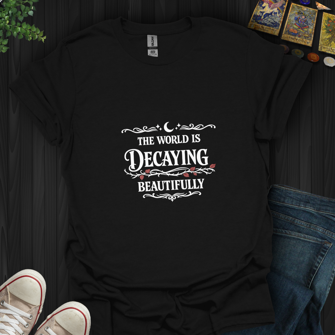 The World Is Decaying- T-Shirt