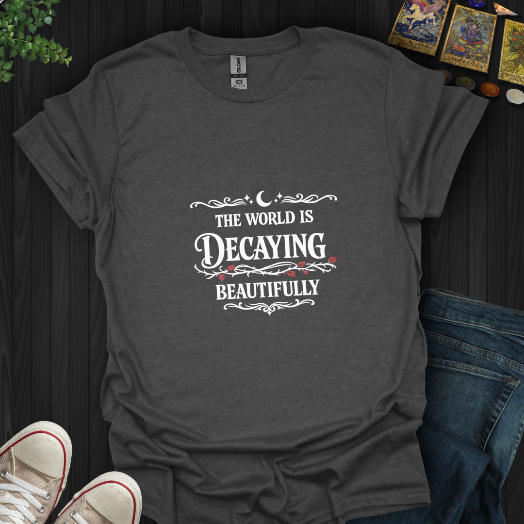 The World Is Decaying- T-Shirt